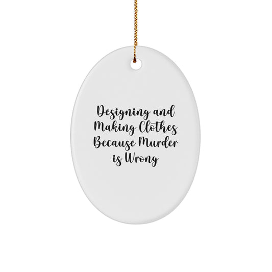 For Him Keepsake Christmas Ornament Gift Designing and Making Clothes - Image 1