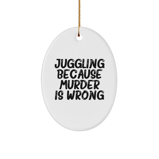 Funny Juggling Oval Ornament for Men, Gifts from Dad to Juggling Friend, Unique Christmas Decorations - Image 1