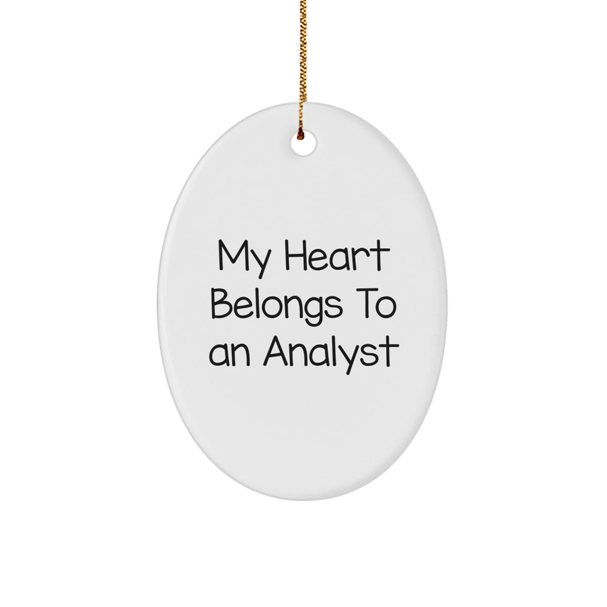 Funny Christmas Unique Gifts from Friends for Analysts - Oval Ornament My 'Heart Belongs To An Analyst' - Durable MDF Material - Image 1