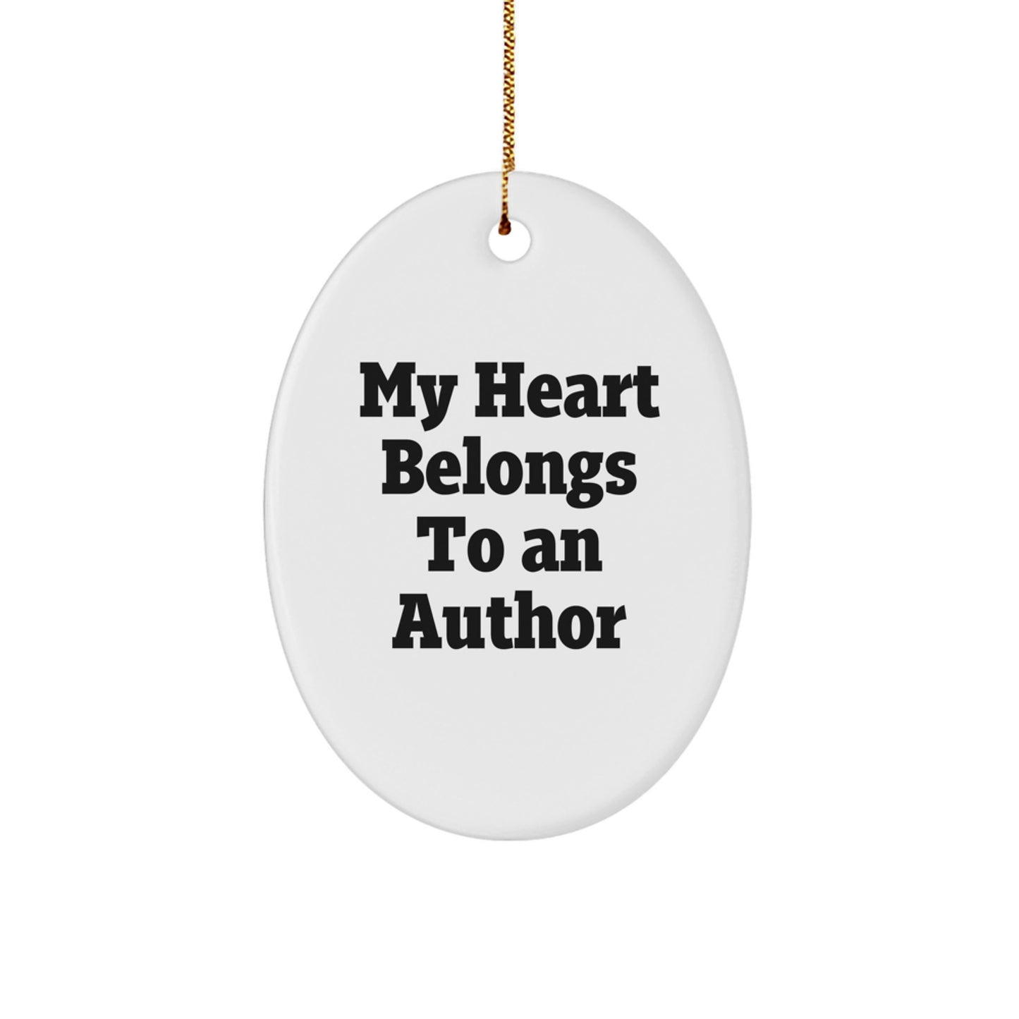 Funny Author Oval Ornament Gifts from Men to Women Friends Family - My Heart Belongs To An Author Christmas Unique Gifts - Image 1