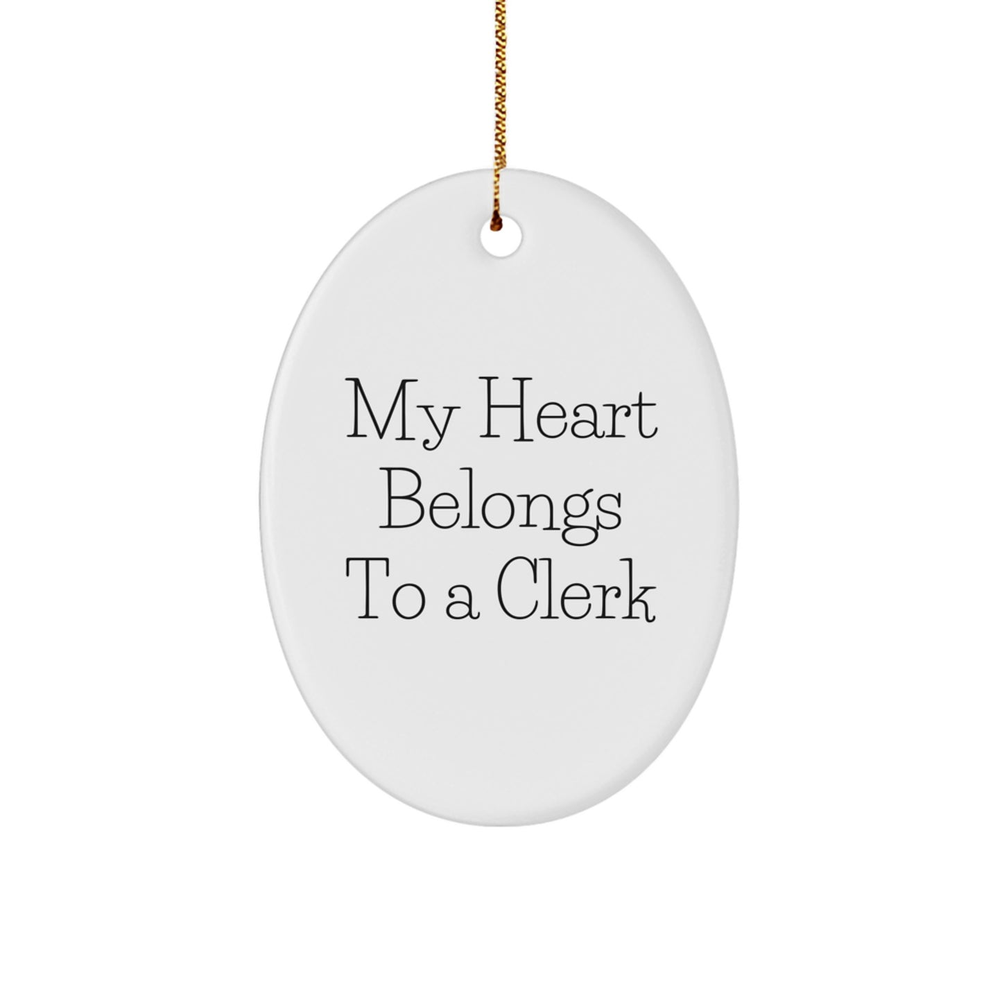 Funny Clerk Gifts from Friends - Oval Ornament My Heart Belongs To A Clerk Christmas Unique - Image 1