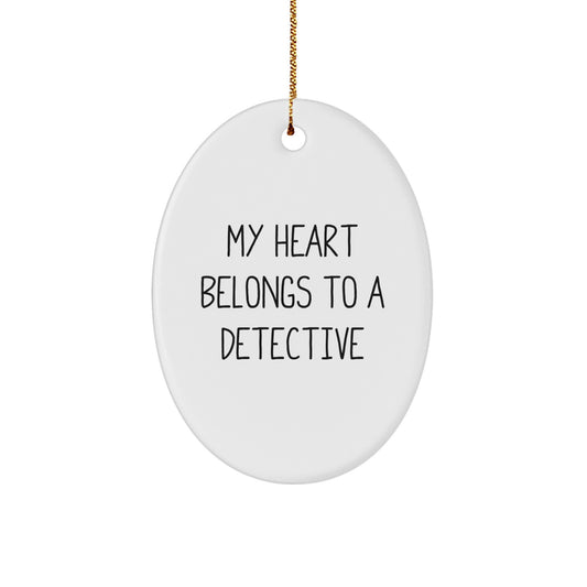 Funny Detective Gifts for Men - Oval Ornament 'My Heart Belongs To A Detective' Christmas Unique Presents from Family - Image 1