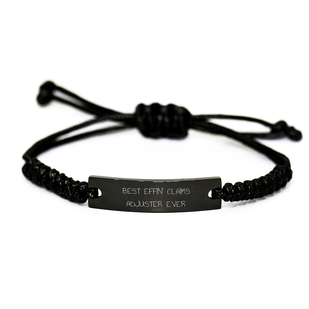 Best Effin' Claims Adjuster Rope Bracelet Gifts from Friends for Graduation, Funny Claims Adjuster Quote, Adjustable Black Rope, Gifts for Claims Adjuster - Image 1