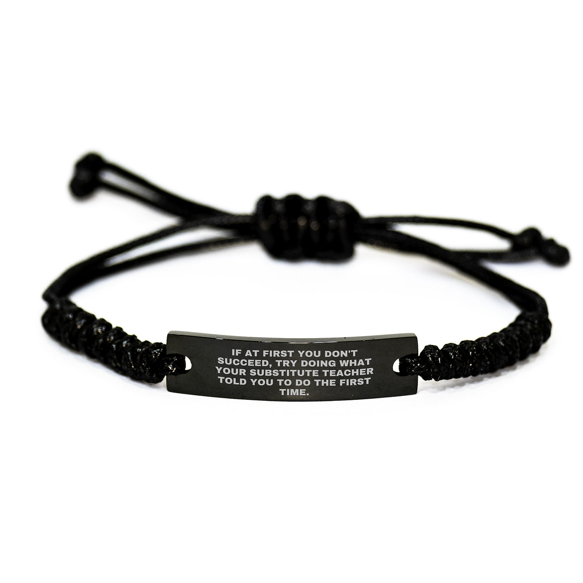 Funny Substitute Teacher Rope Bracelet Gift, If At First You Don't Succeed, Encouragement for Coworkers, Christmas Unique Gifts from Friends, Adjustable Black Rope Accessory - Image 1