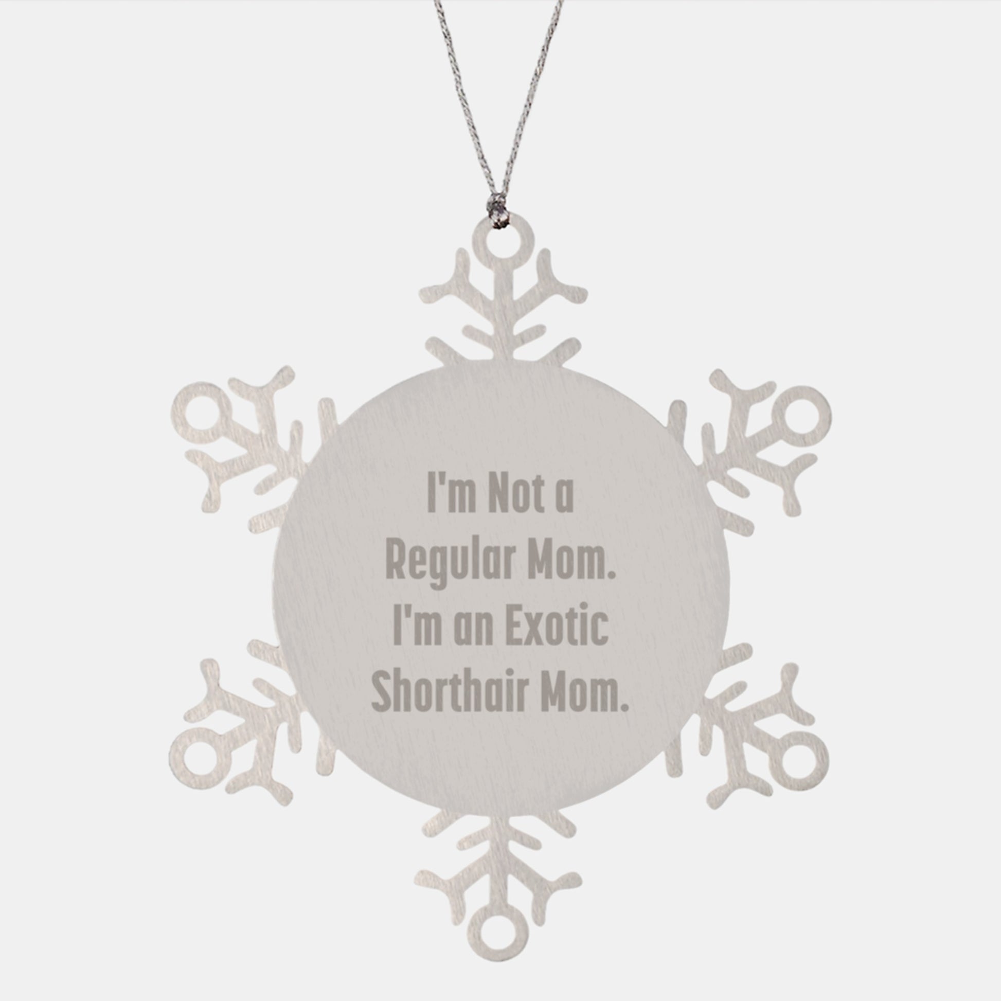 Exotic Shorthair Cat Mom Funny Snowflake Ornament Gifts from Family for Exotic Shorthair Cat Christmas Unique Ornaments - Image 1