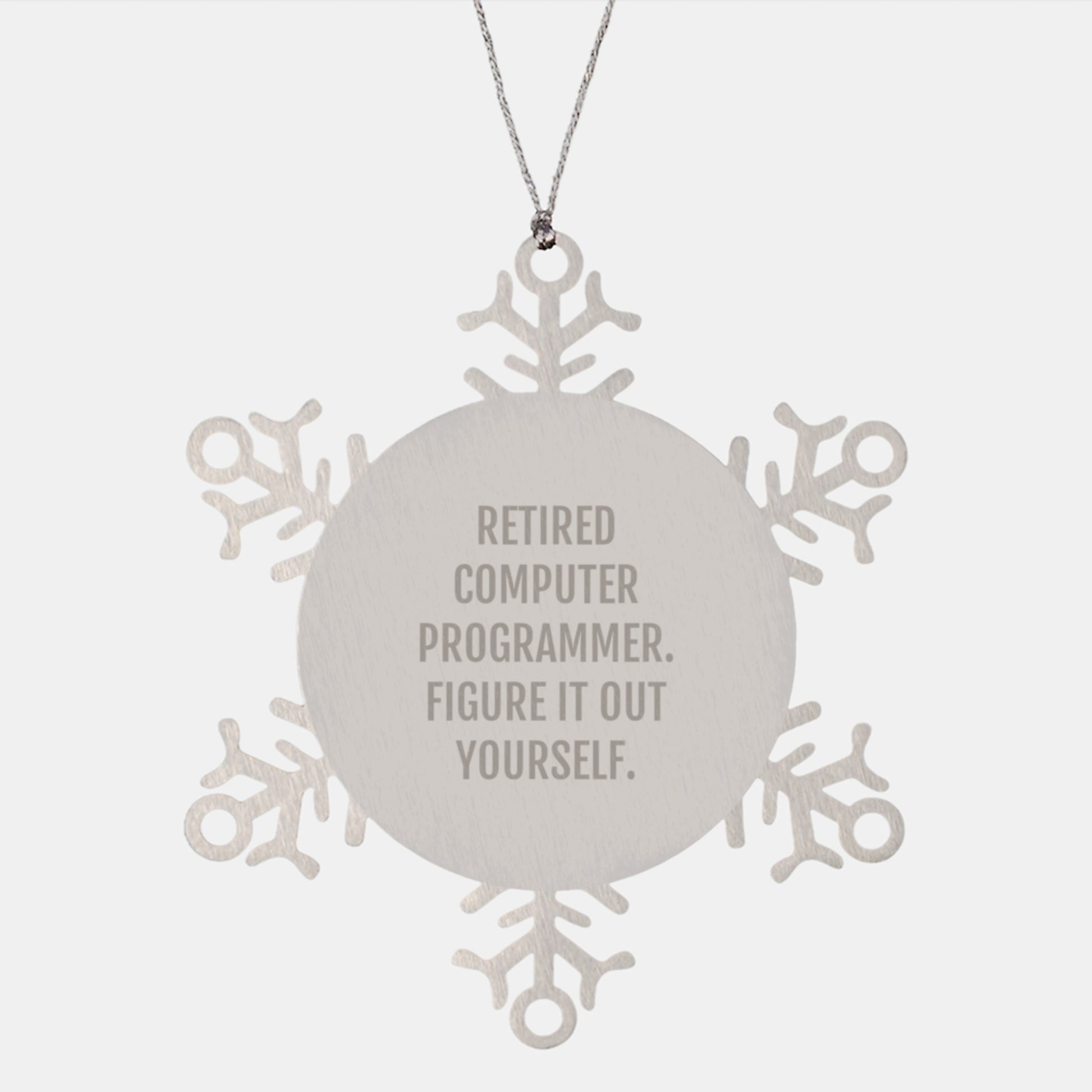 Computer Programmer Snowflake Ornament Funny Quotes Gifts from Friends for Christmas Unique Presents - Image 1