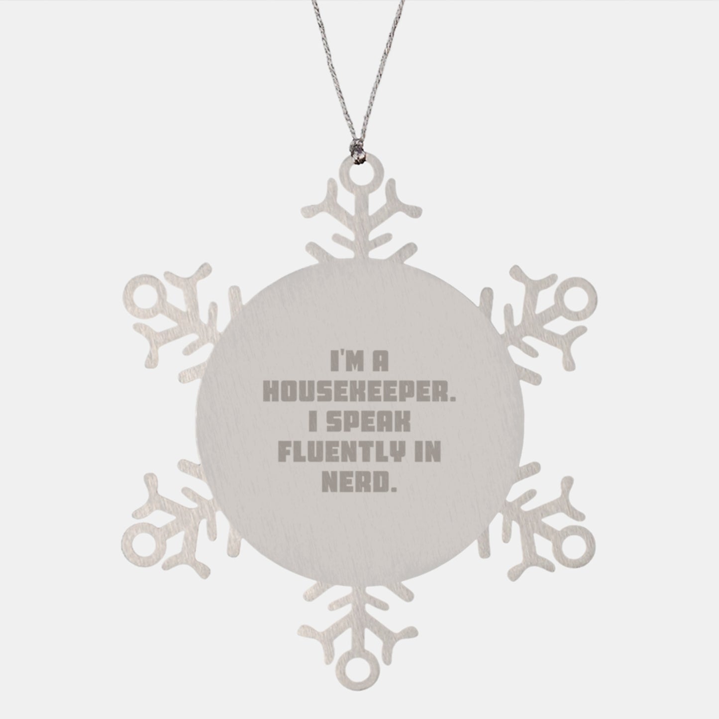 Funny Housekeeper Gifts from Men, Unique Snowflake Ornament for Housekeeper, I'm A Housekeeper. I Speak Fluently In genius. Christmas Unique Gifts - Image 1