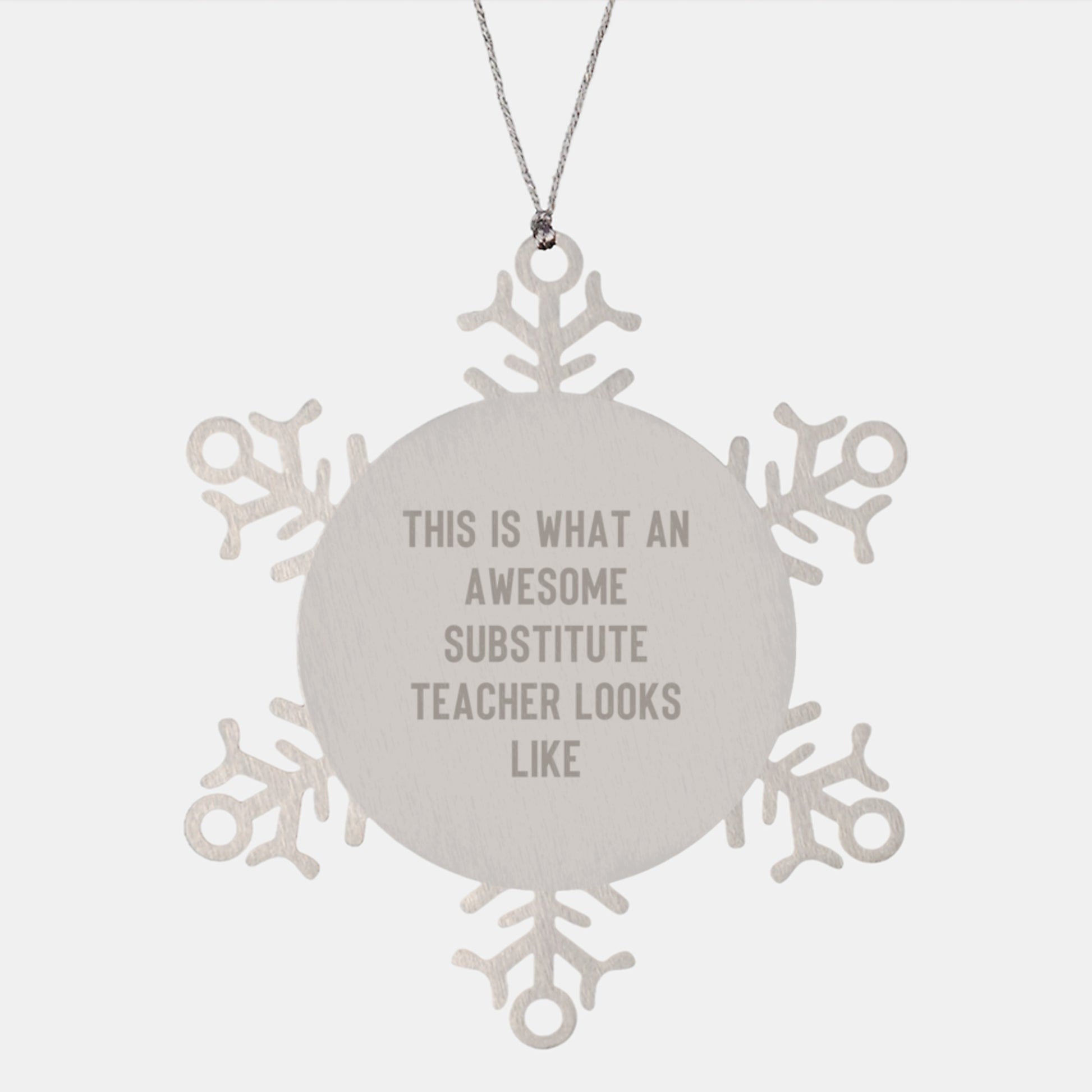 Funny Substitute Teacher Gifts for Men - Snowflake Ornament This Is What An Awesome Substitute Teacher Looks Like - Christmas Unique Gifts from Friends Coworkers Family - Image 1