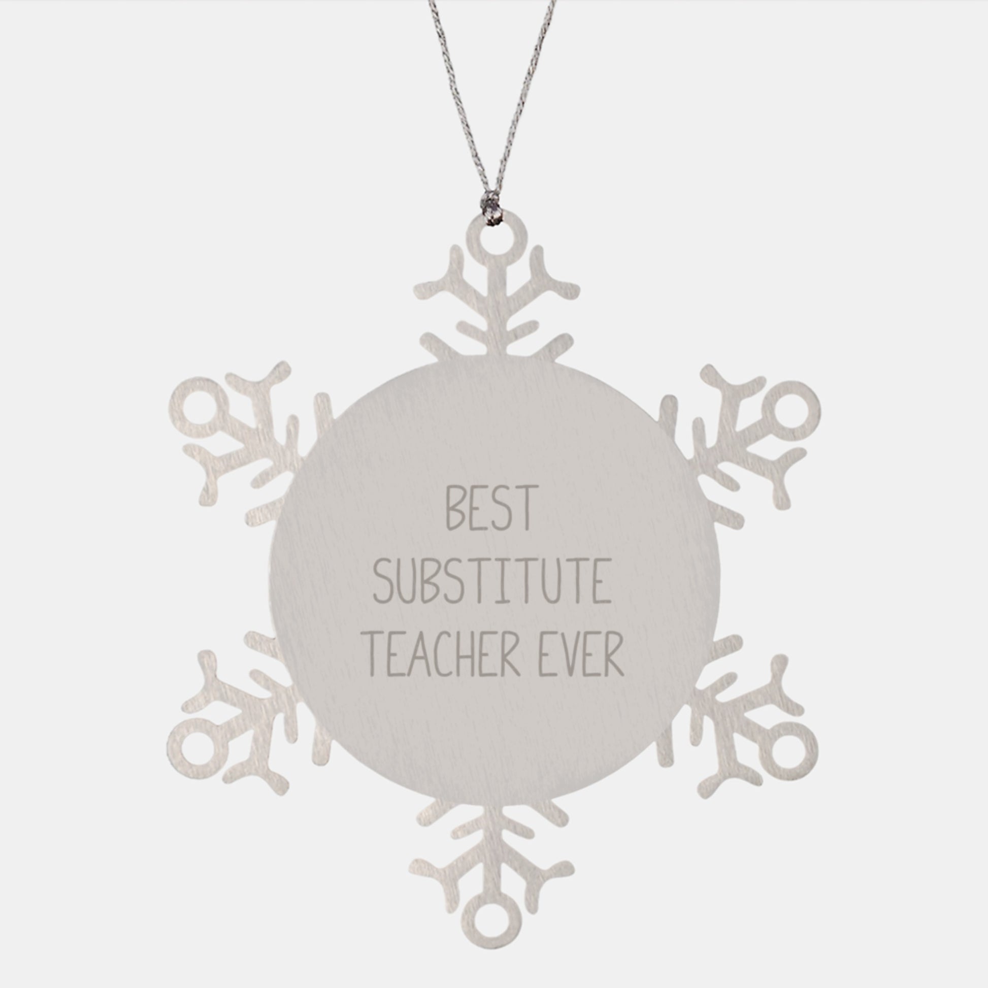 Funny Substitute Teacher Gifts from Friends for Christmas Unique Snowflake Ornaments, Best Substitute Teacher Ever Snowflake Ornament - Image 1