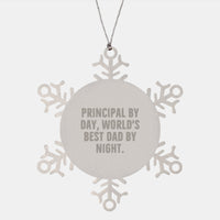 Load image into Gallery viewer, Principal Gifts, Snowflake Ornaments for Christmas - Funny Quote &#39;Principal By Day, World&#39;s Best Dad By Night.&#39; Gifts from Men, Gifts for Principal - Image 1
