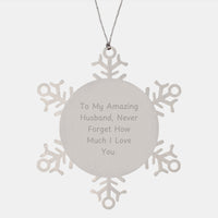 Load image into Gallery viewer, Unique Husband Snowflake Ornament, Gifts for Him from Wife, Husband Christmas Unique Gifts, To My Amazing Husband - Image 1
