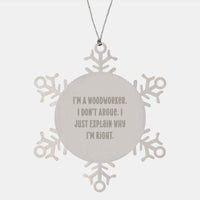 Load image into Gallery viewer, Woodworker Snowflake Ornament Gifts from Friends to Family, I&#39;m A Woodworker, Funny Woodworking Quote, Unique Christmas Ornament for Women, Men, Coworkers, Family - Image 1
