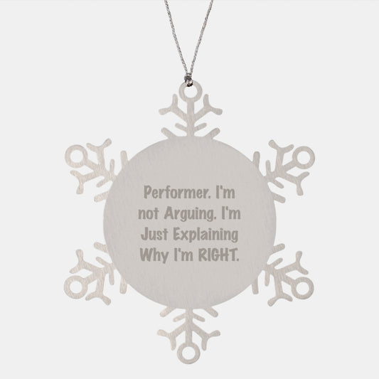 Funny Performer Gifts from Men to Friends - Snowflake Ornament for Christmas - Image 1
