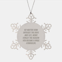 Load image into Gallery viewer, Inspirational Drug Counselor Gifts from Men to Friends, &#39;No Matter How Difficult...&#39; Snowflake Ornament for Christmas - Image 1
