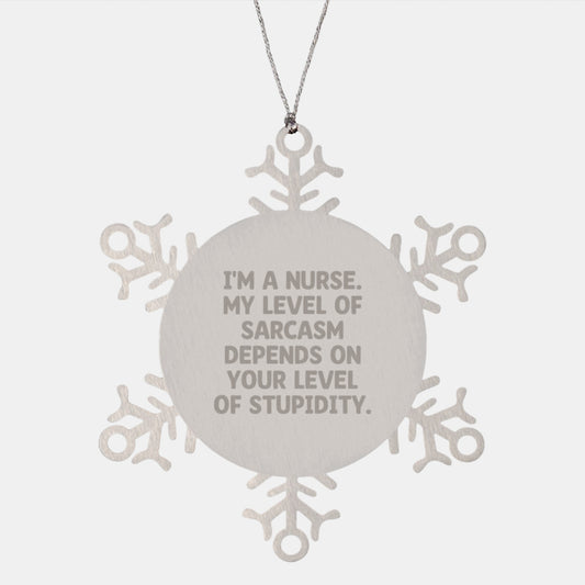 Funny Nurse Snowflake Ornament Gifts from Friends, Cute Christmas Unique Gifts for Nurse, I'm A Nurse Quotes Snowflake Decorations - Image 1