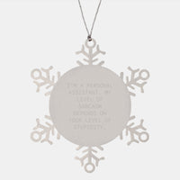 Load image into Gallery viewer, Funny Personal Assistant Gifts from Men for Christmas Unique Snowflake Ornaments - Image 1
