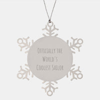Load image into Gallery viewer, Funny Snowflake Ornament Gift for the Sailor - Officially The World&#39;s Coolest Sailor Christmas Unique Gifts from Family to Friends - Image 1
