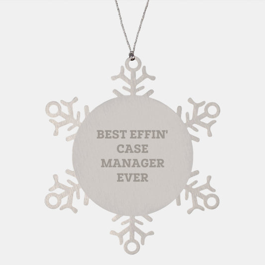 Funny Case Manager Gifts from Friends for Christmas Unique Snowflake Ornaments Best Effin' Case Manager Ever - Image 1