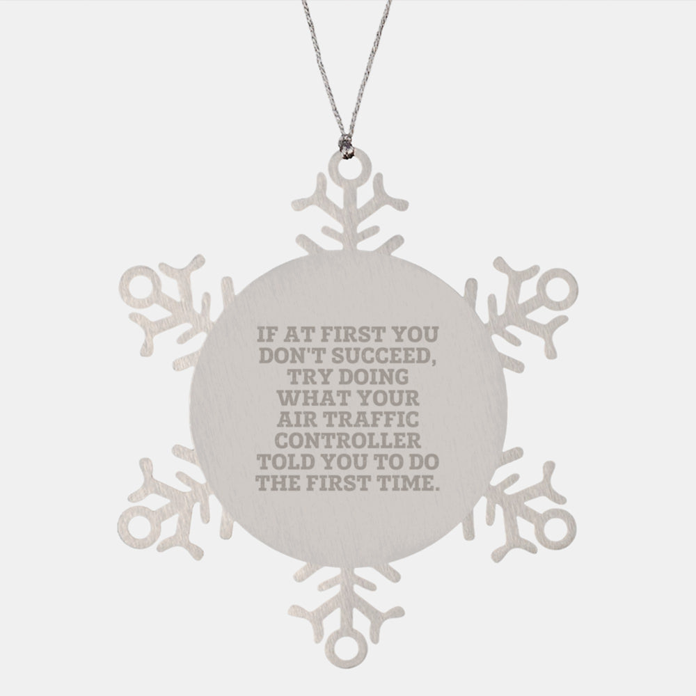 Funny Air Traffic Controller Gifts, Christmas Unique Gifts for Men, Women, Friends, Coworkers, Family from Air Traffic Controller, Snowflake Ornament, Inspirational Quote - Image 1