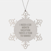 Load image into Gallery viewer, Hawaii Snowflake Ornaments for Friends and Family, Funny Quote Gifts from Men to Women, Unique Christmas Unique Gifts for Hawaii Lovers - Image 1
