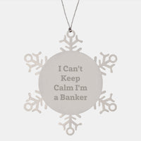 Load image into Gallery viewer, Funny Banker Gifts for Him - I Can&#39;t Keep Calm Snowflake Ornament, Unique Christmas Unique Gifts from Friends to Coworkers - Image 1

