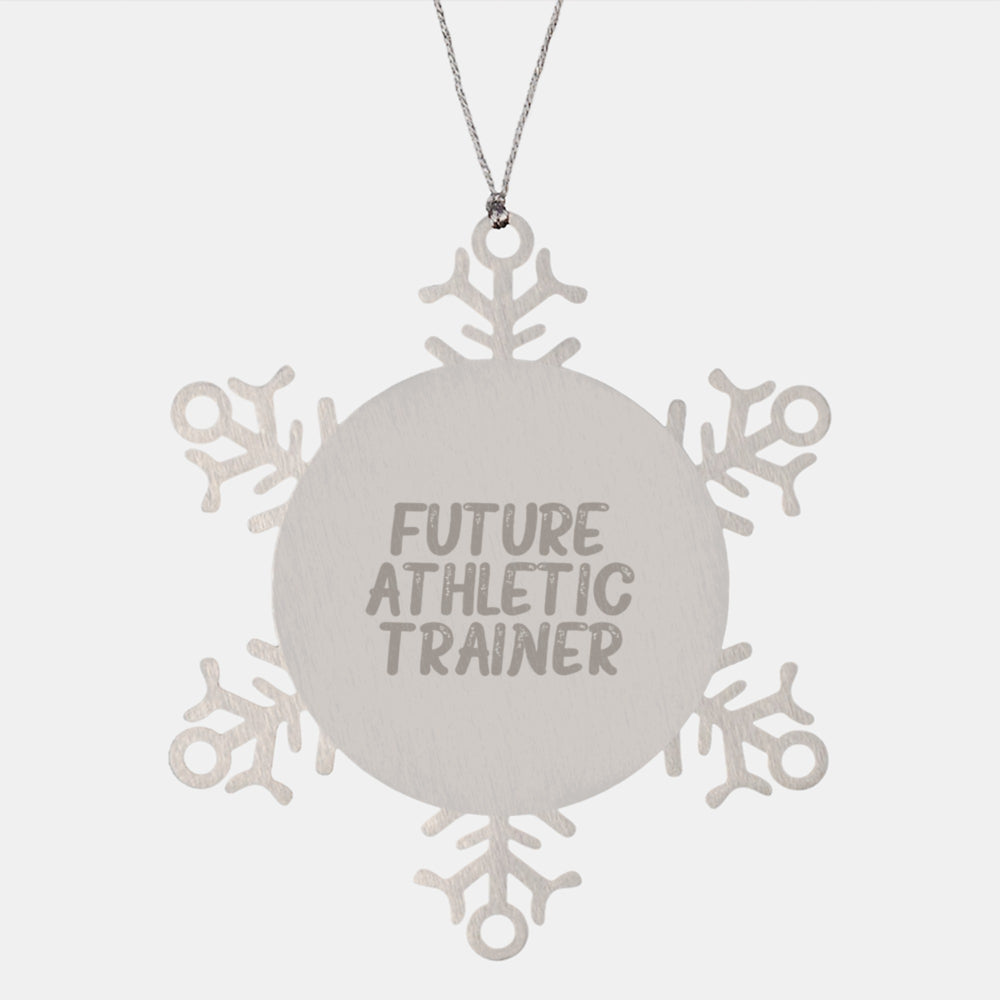 Funny Quote Future Athletic Trainer Gifts from Family Snowflake Ornament Shatterproof Stainless Steel - Image 1