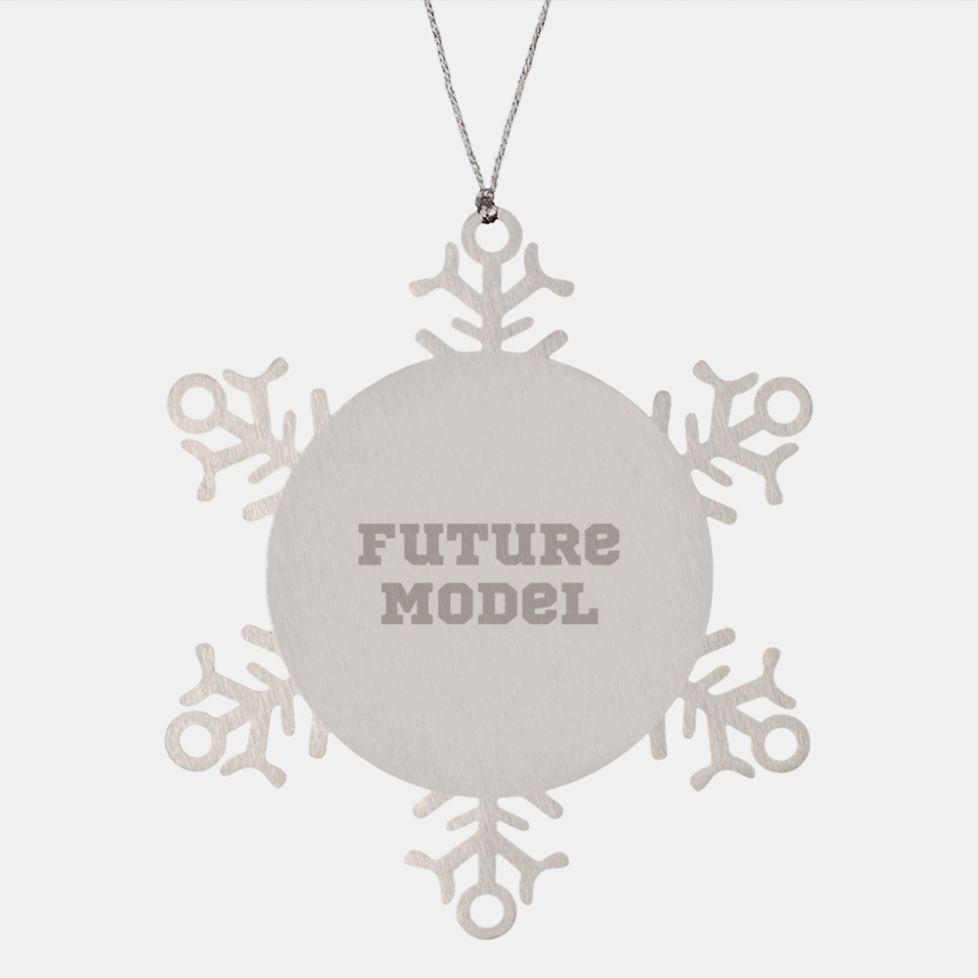 Funny 'You're a Future Model' Christmas Unique Gifts from Friends to Model Lovers - Model Snowflake Ornament, Stainless Steel, 3.14 inches - Image 1
