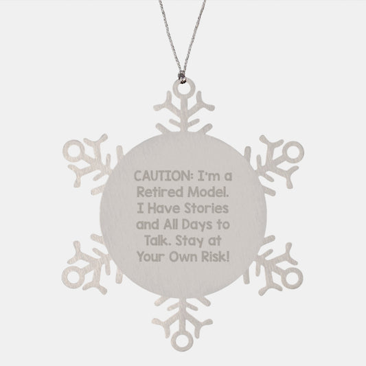 Funny Model Gifts - Model Snowflake Ornament, Christmas Unique Gifts from Friends, Caution: I'm A Retired Model - Snowflake Ornament for Model - Image 1