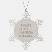 Load image into Gallery viewer, Wyoming Snowflake Ornament Gifts from Friends and Family, Cute Christmas Unique Gifts for Wyoming People, I Can't Help It I Am From Wyoming - Image 1

