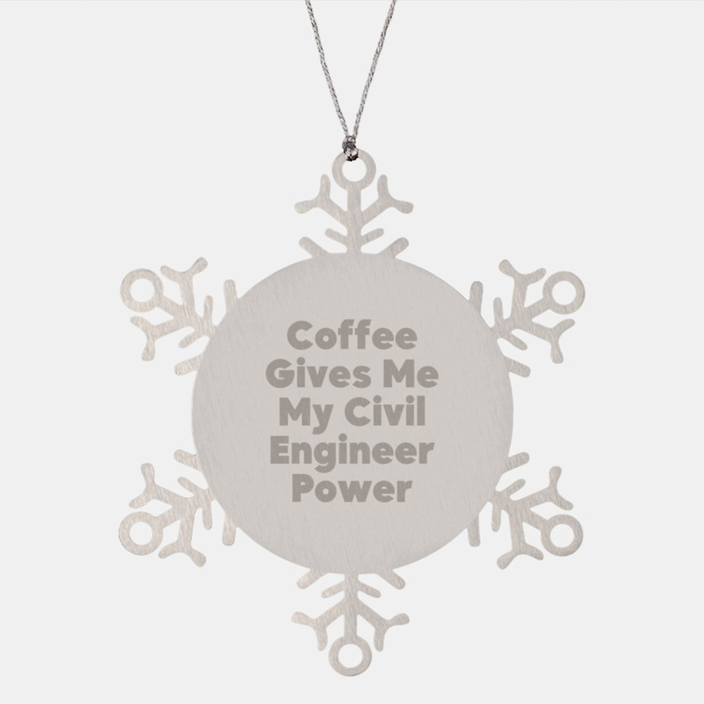 Civil Engineer Gifts from Friends, Funny Coffee Quote Snowflake Ornament, Christmas Unique Gift for Civil Engineer Men, Women, or Coworkers - Image 1