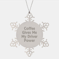 Load image into Gallery viewer, Funny Driver Quotes Gifts from Men for Driver Friends Christmas Unique Ornaments Snowflake Decorations - Image 1
