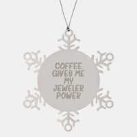 Load image into Gallery viewer, Jeweler Gifts from Friends for Men - Snowflake Ornament, Coffee Quote, Christmas Unique Presents - Image 1
