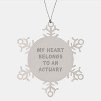 Load image into Gallery viewer, Funny Actuary Gifts from Friends, Christmas Unique Snowflake Ornament, My Heart Belongs To An Actuary Quote, Actuary Stainless Steel Ornament - Image 1
