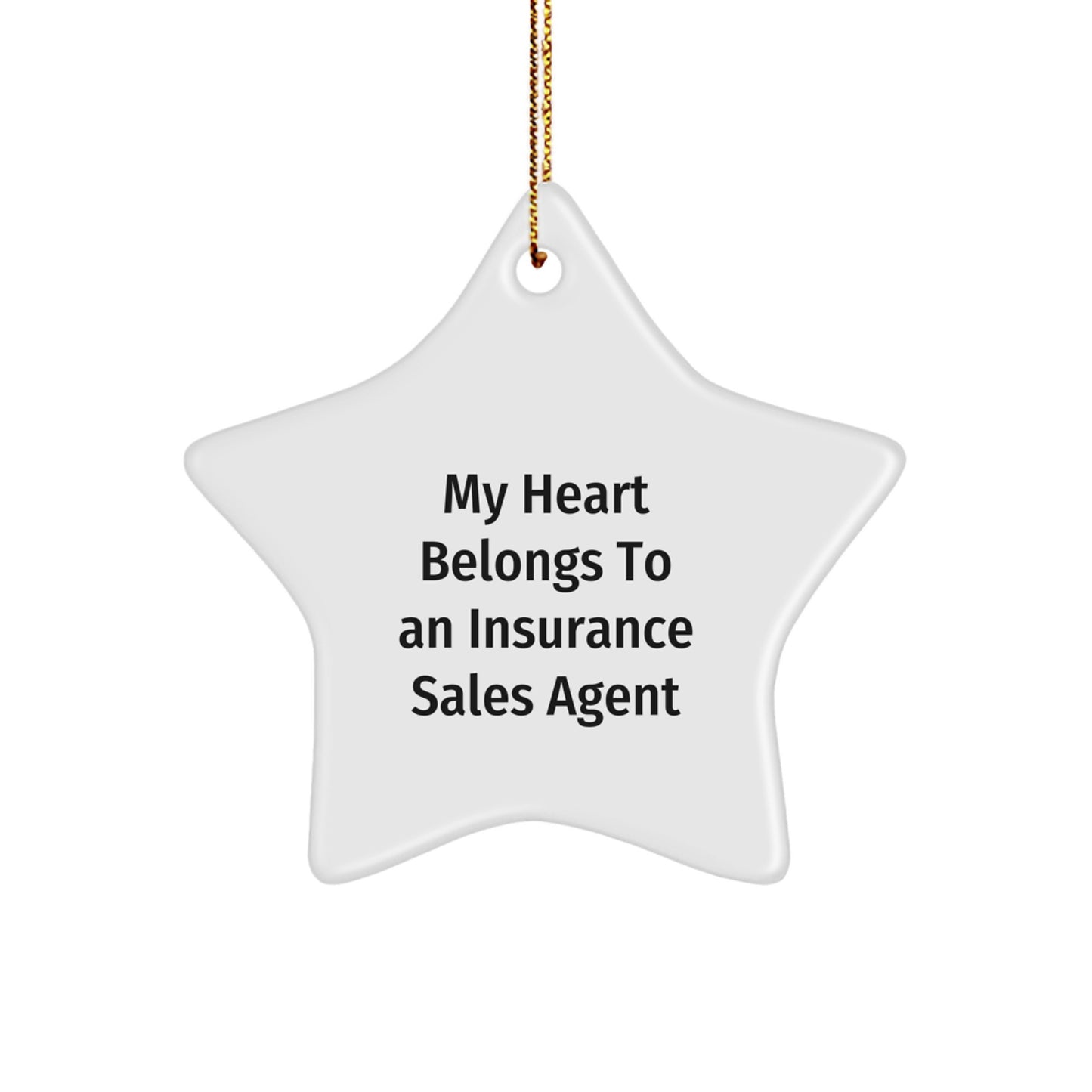 Funny Insurance Sales Agent Gift, 'My Heart Belongs To' Star Ornament, Christmas Unique Presents for Insurance Sales Agents from Friends and Family - Image 1