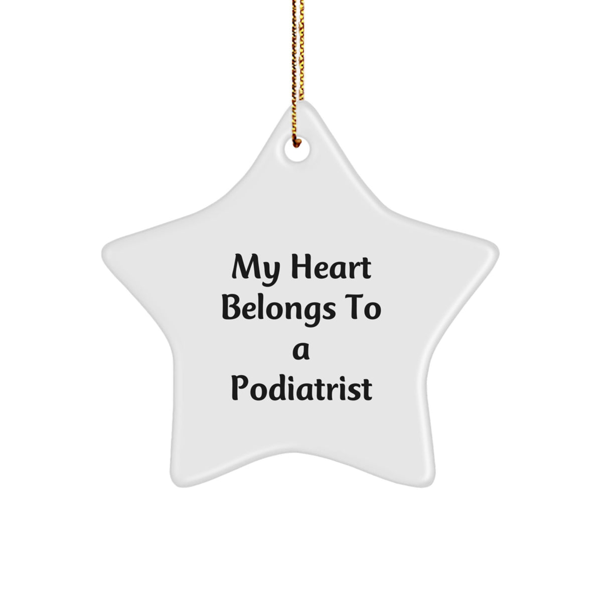 Funny Podiatrist Star Ornament Gifts from Friends - My Heart Belongs To A Podiatrist Christmas Unique Gifts for the Podiatrist in Your Life - Image 1