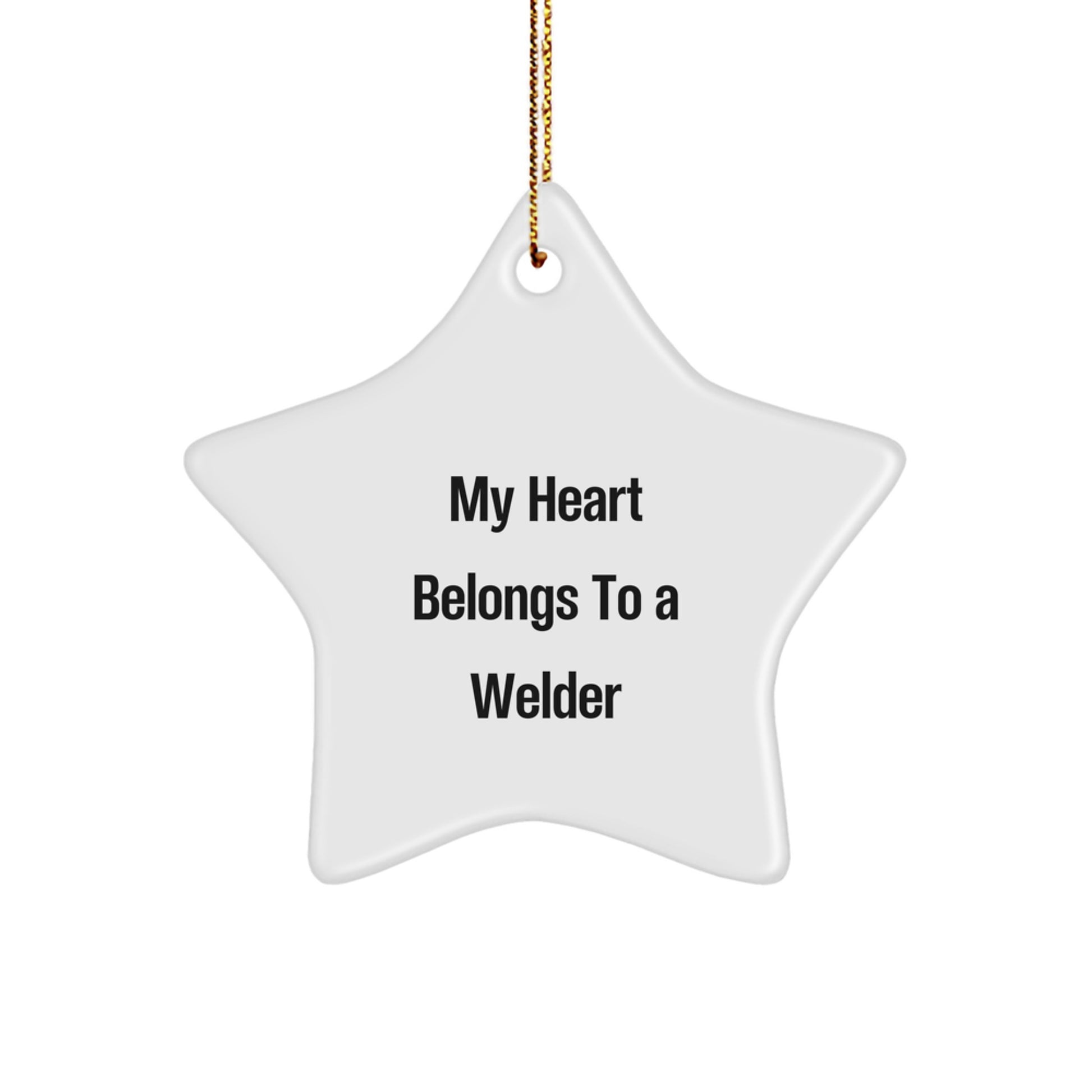 Funny Welder Gifts from Men to Husband, Star Ornament with 'My Heart Belongs To A Welder' Quote, Christmas Unique Gifts for Welder Women and Friends - Image 1