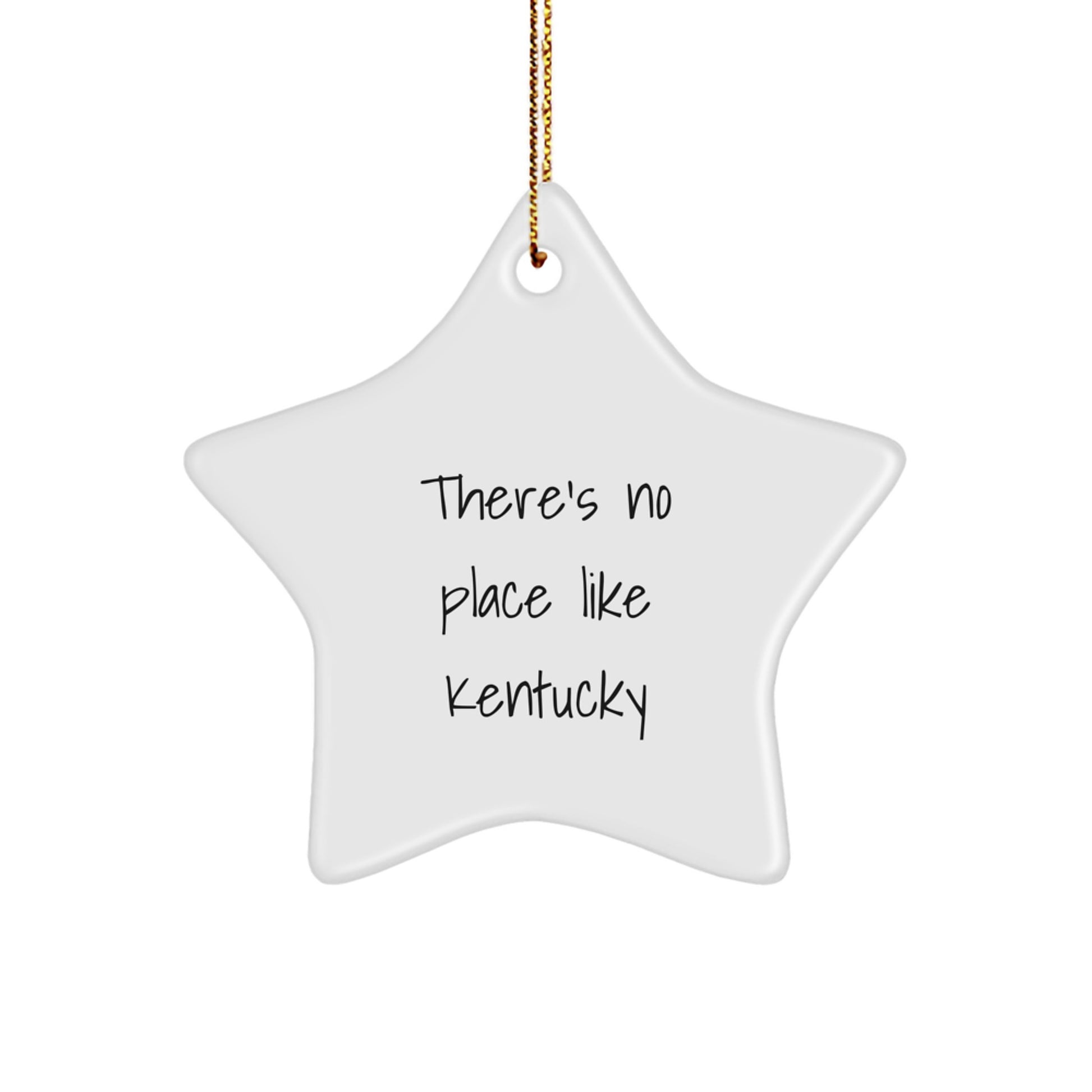 Kentucky Star Ornament, Funny Quote Gifts from Friends and Family to Men and Women, Christmas Unique Gifts - Image 1