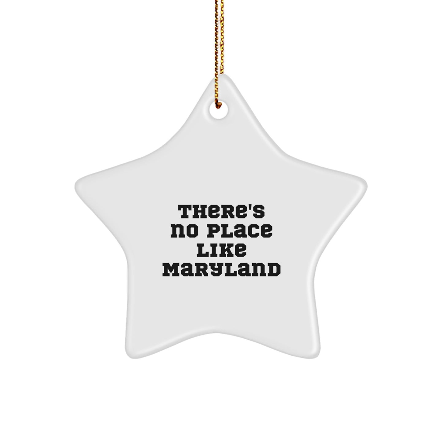 For Family Maryland Star Ornament Gift – There's No Place Like Maryland - Image 1