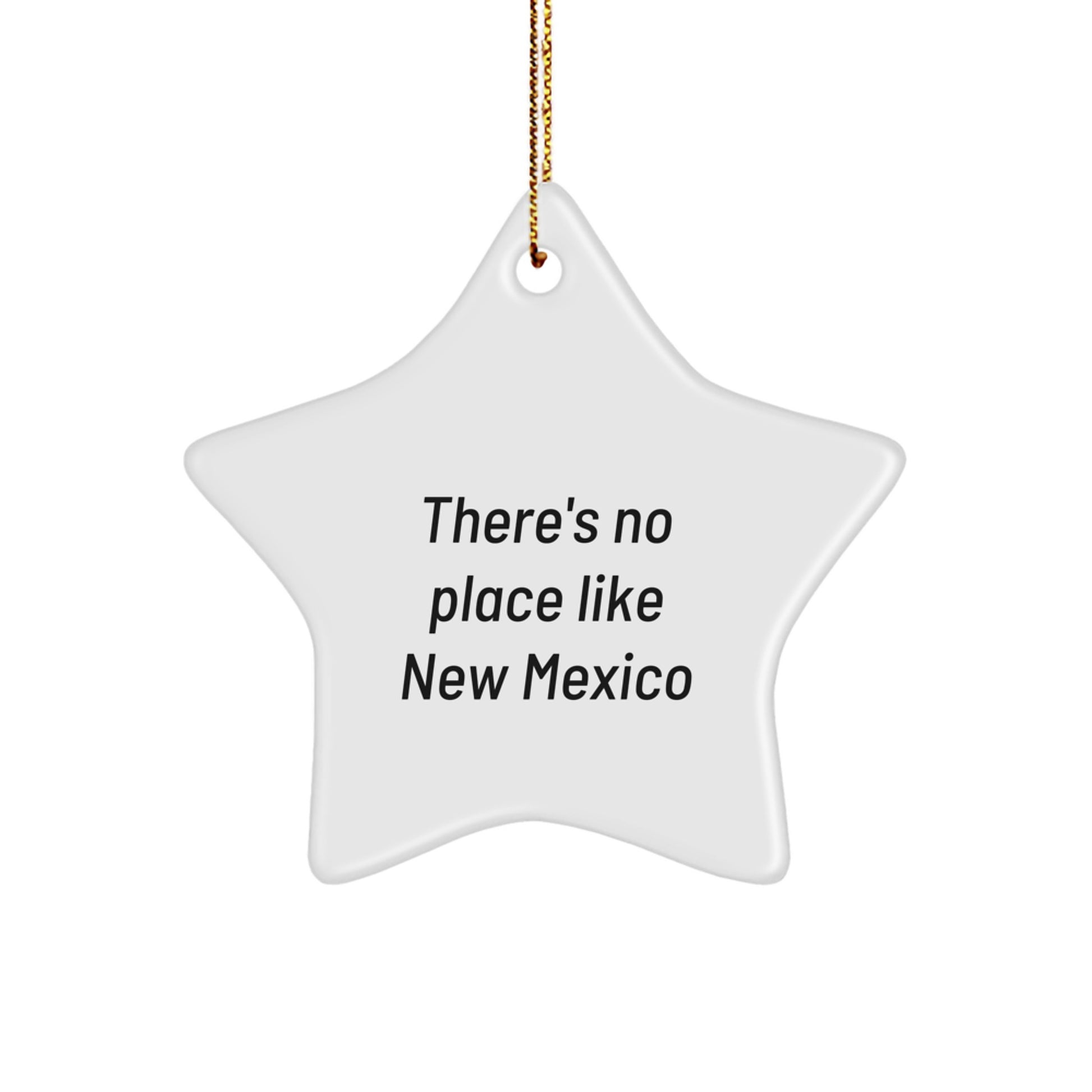 New Mexico Star Ornament Gifts from Friends, Family, or Coworkers, There's No Place Like New Mexico, Unique Christmas Ornaments for New Mexico Enthusiasts - Image 1