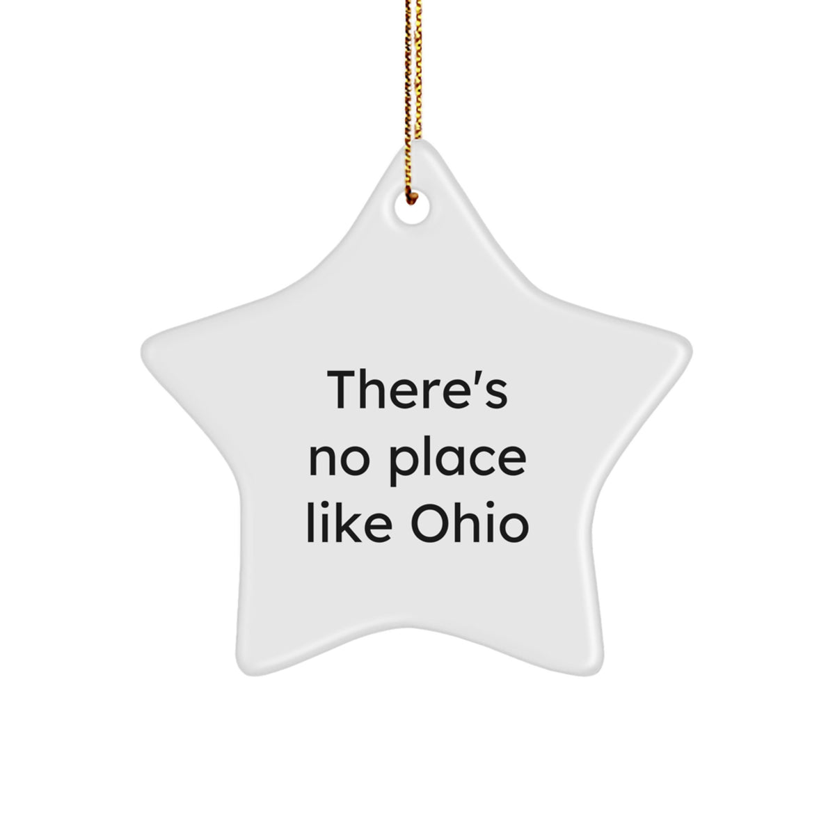 Ohio Star Ornament Christmas Unique Gift for Friends 'There's No Place Like - Image 1