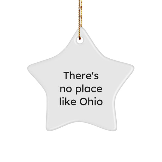 Ohio Star Ornament Christmas Unique Gift for Friends 'There's No Place Like - Image 1