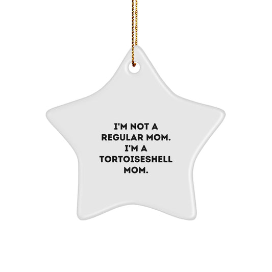 Tortoiseshell Cat Mom Funny Star Ornament Gifts from Mom to Tortoiseshell Cat Lover at Christmas - Image 1