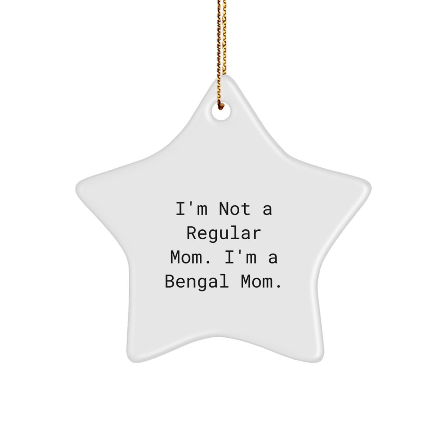 Funny Bengal Cat Mom Christmas Star Ornament Gifts from Mom to Little Bengal Cat - Image 1