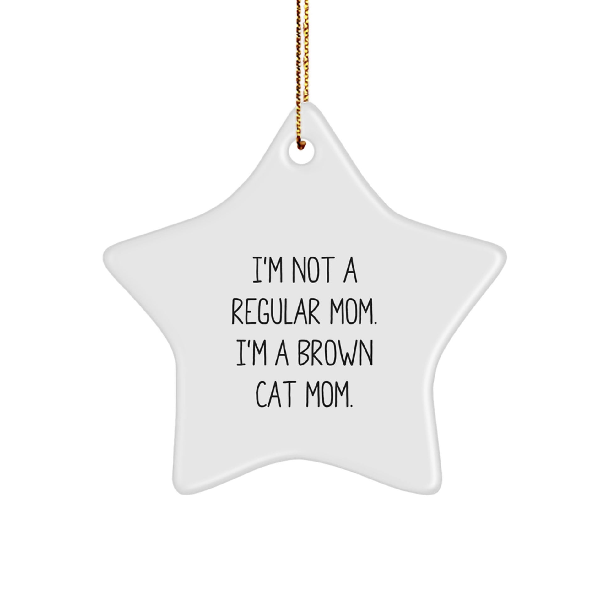 Brown Cat Mom Funny Christmas Unique Gifts from Family for Brown Cat Star Ornament - Image 1