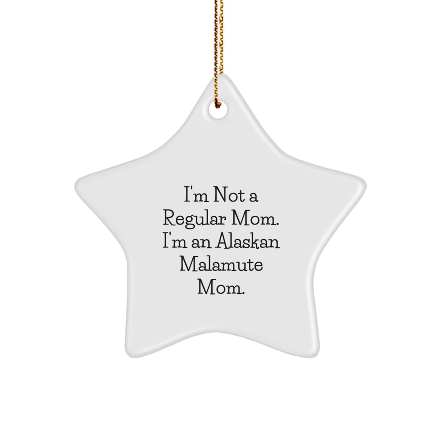 Funny Alaskan Malamute Dog Mom Star Ornament, Gifts from Mom to Alaskan Malamute Dog Lover, Unique Christmas Unique Gifts for Home Decor - Image 1