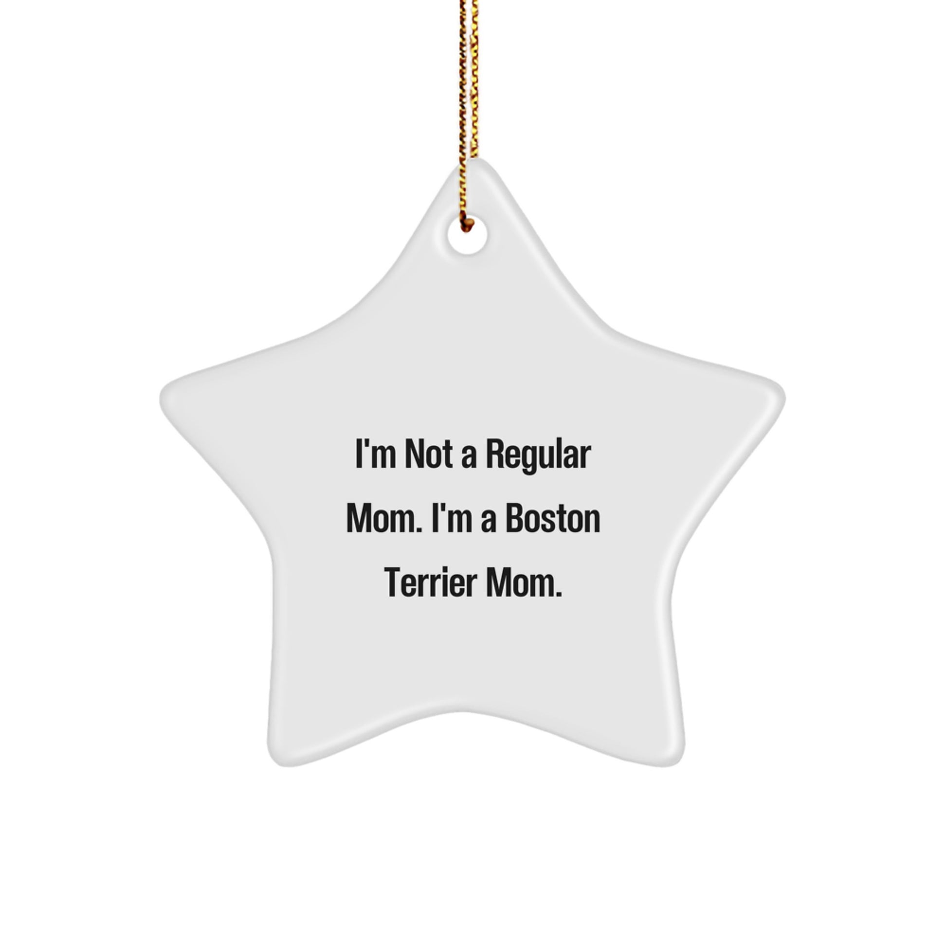 Funny Boston Terrier Mom Gifts for Friends - Boston Terrier Dog Star Ornament, White, 3.25'' Tall, Sublimation Print, Christmas Unique Presents from Friends to Boston Terrier Dog Family - Image 1