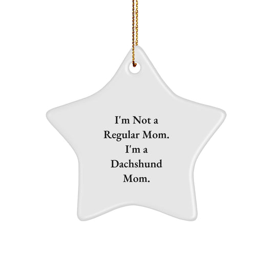 Funny Dachshund Mom Star Ornament Gifts for Christmas Unique Dachshund Dog Lovers - I'm a Dachshund Mom Gifts from Friends - Image 1