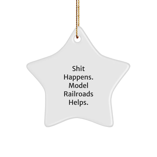 Model Railroads Star Ornament Gifts from Friends and Family - Funny Quote - Christmas Unique Gifts for Him or Her - Image 1