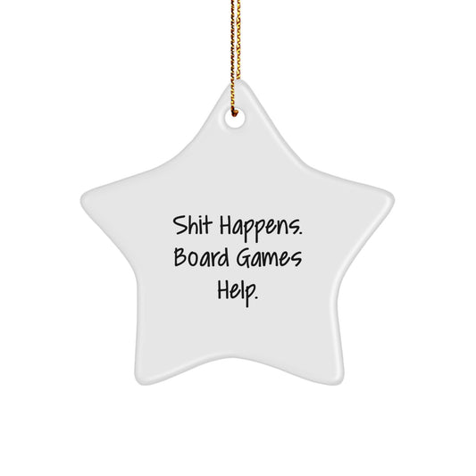 Funny Gifts for Board Game Lovers - Shit Happens Star Ornament for Christmas - Perfect for Friends, Coworkers, or Family - Image 1