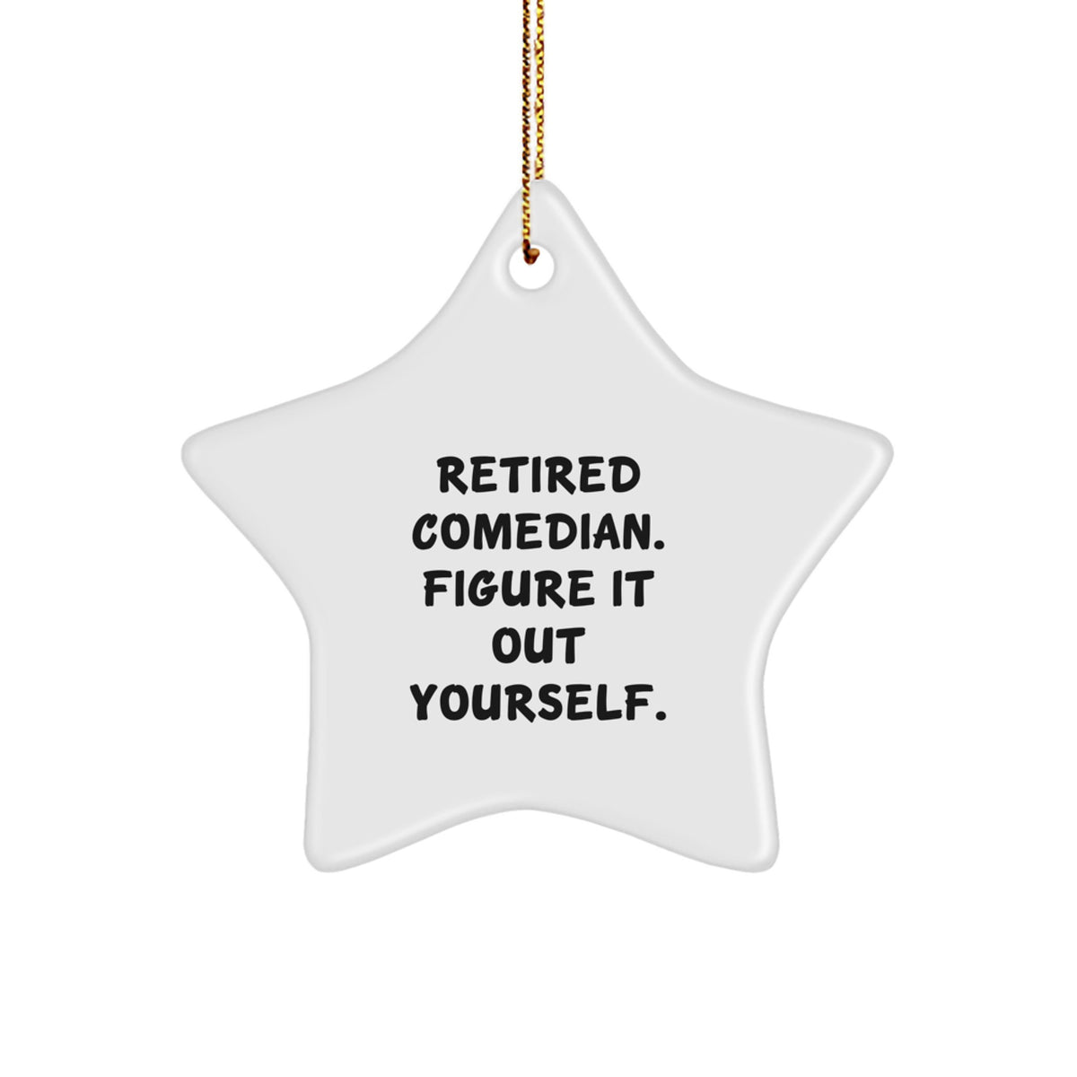 Christmas Unique Gift for Her Retired Comedian Star Ornament Present - Image 1